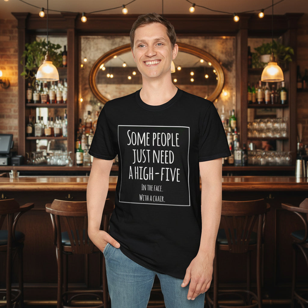 High-Five In The Face With A Chair Sarcastic T-Shirt