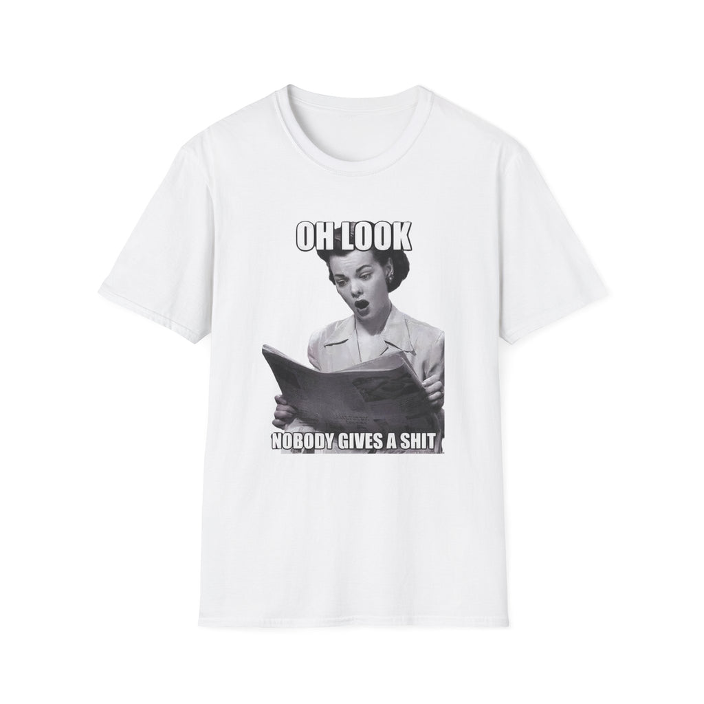 Funny Sarcastic Retro Meme Graphic Tee | Oh Look Nobody Gives A Shit T-Shirt