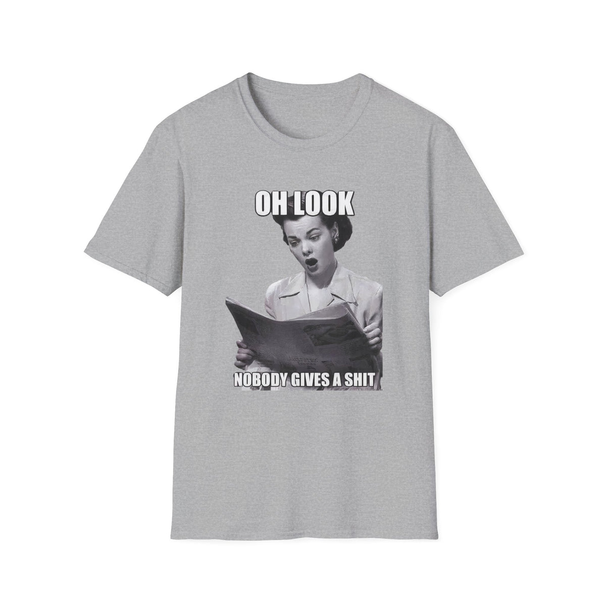 Funny Sarcastic Retro Meme Graphic Tee | Oh Look Nobody Gives A Shit T-Shirt