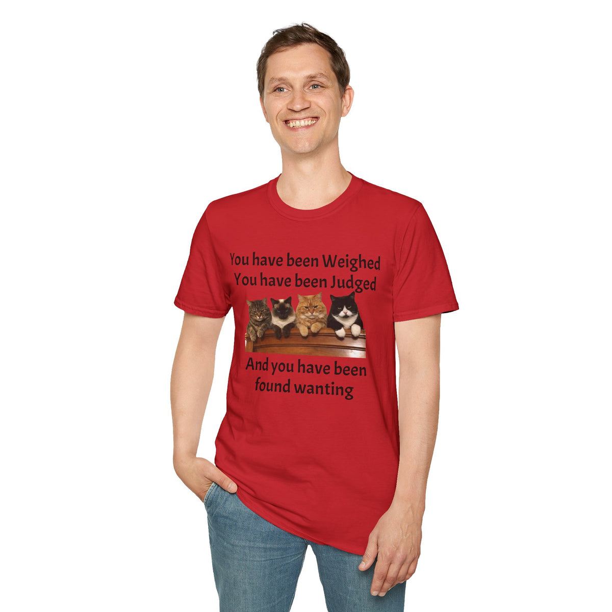 Judging Cats Graphic Tee | You Have Been Weighed Judged Found Wanting | Funny Sarcastic Cat T-Shirt | Funny Cat Lover Gift